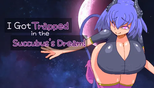 I Got Trapped in the Succubus’s Dream! 1.3