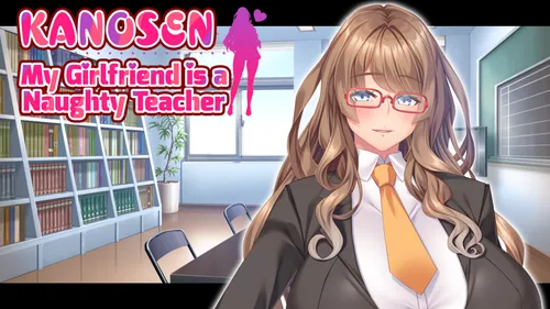 KANOSEN – My Girlfriend is a Naughty Teacher Final