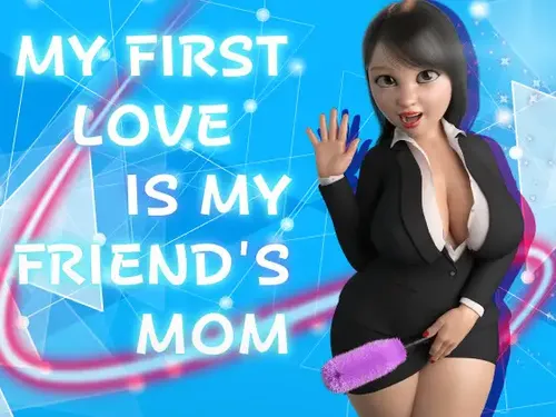 My First Love Is My Friend’s Mom Final