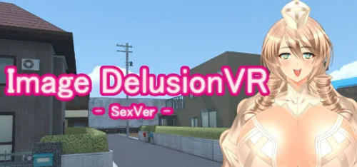 Image Delusion VR  – SexVersion – Final