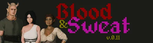 Blood & Sweat 0.11