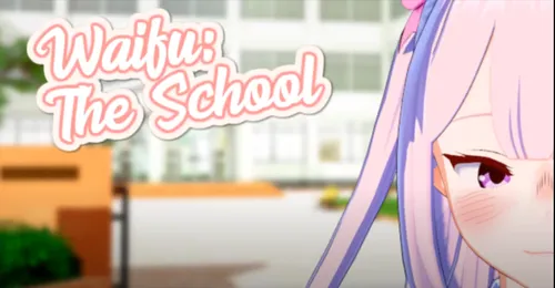 Waifu: The School Final