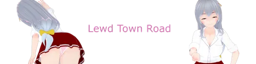 Lewd Town Road v0.1