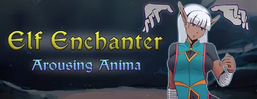 Elf Enchanter: Arousing Anima 1.0