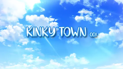 Kinky Town 0.0.1