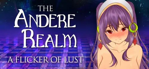 The Andere Realm A Flicker of Lust Final