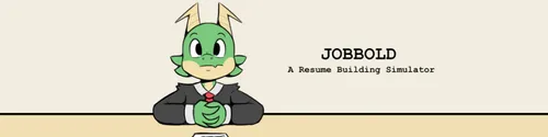 Jobbold: A Resume Building Simulator 5.01